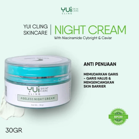 YUI Cling Ageless Night Cream Krim Malam dengan Niacinamide Cybright & Ekstrak Kaviar